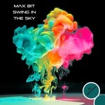 cover: Max Bit - Swing In The Sky