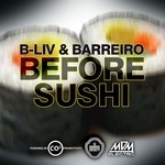 cover: Alyosha Barreiro B Liv - Before Sushi