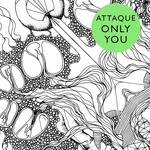 cover: Attaque - Only You