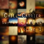 cover: Chill Carrier - Sunday Classics Vol 1