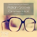 cover: Adrian Groove - Gimme Hot