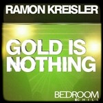 cover: Ramon Kreisler - The Gold Is Nothing