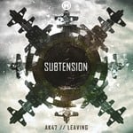 cover: Subtension - AK47/Leaving/Offset