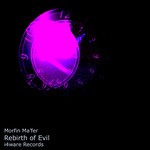 cover: Morfin Ma'fer - Rebirth Of Evil