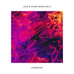 cover: Various - Love & Other Drugs Vol 2