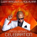 cover: Ade Alafia|Djeff - Celebration/Manoo (remixes)