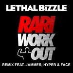 cover: Face|Hyper|Jammer|Lethal Bizzle - Rari WorkOut (remix)