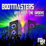 cover: Bootmasters - Just Keep The Groove