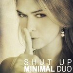 cover: Minimal Duo - Shut Up