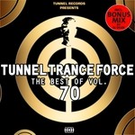 cover: Various - Tunnel Trance Force: The Best Of Vol 70