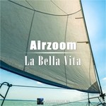 cover: Airzoom - La Bella Vita