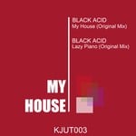 cover: Black Acid - My House