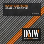 cover: Raw Editors - Head Up Groove