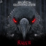 cover: Black Dominates - Raven