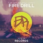 cover: Dyson, Toni|Matt Chavez - Fire Drill