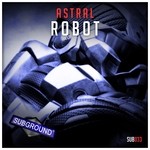 cover: Astral - Robot