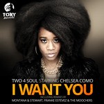 cover: Two 4 Soul & Chelsea Como - I Want You