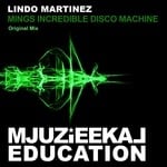 cover: Lindo Martinez - Mings Incredible Disco Machine