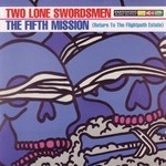 cover: Two Lone Swordsmen - The Fifth Mission (Return To The Flightpath Estate)