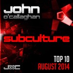 cover: John O'callaghan|Vairous - Subculture Top 10 August 2014