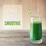 cover: The Sura Quintet - Chill & Lounge Smoothie