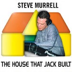 cover: Steve Murrell - The House That Jack Built