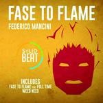 cover: Full Time|Mancini, Federico - Fase To Flame EP