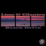 cover: Lime & Cilantro - Beach Drive