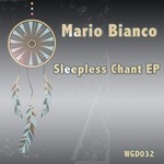 cover: Mario Bianco - Sleepless Chant EP