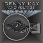 cover: Kay, Denny|Voltage - Don't Be Afraid Of The Dark