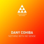 cover: Dany Cohiba - Nothing With No Sense