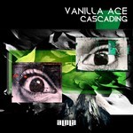 cover: Vanilla Ace - Cascading