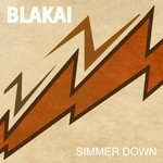 cover: Blakai Ffeat Bembe Segue|Blakai - Simmer Down (remixes)