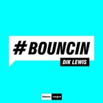 cover: Dik Lewis - Bouncin