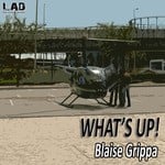 cover: Blaise Grippa - What's Up