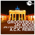 cover: Jay Mocio|Groovebox - JFK (Ich Bin Ein Berliner)