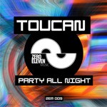 cover: Toucan - Party All Night