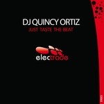 cover: Dj Quincy Ortiz - Just Taste The Beat