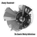 cover: Chunky Thunderbolt - The Sounds Of Morley Rollerdrome