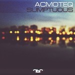 cover: Acmoteq - Sumptuous