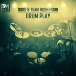 cover: Biggi And Team Rush Hour - Drum Play