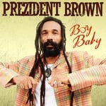 cover: Prezident Brown - Boy Baby