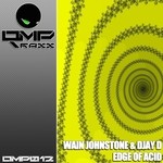 cover: Djay D|Johnstone, Wain - Edge Of Acid