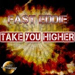 cover: Fast Eddie - Take You Higher