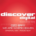 cover: Ozo Effy - We Are Where Heaven