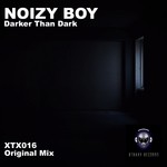 cover: Noizy Boy - Darker Than Dark