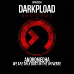 cover: Andromedha - We Are Only Dust In The Universe