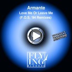 cover: Armante - Love Me Or Leave Me (FOS 94 remixes)