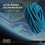 cover: Aitor Ronda & Oscar Palacios - Cordon Bleu