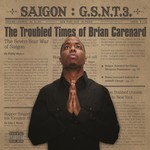 cover: Saigon - GSNT 3: The Troubled Times Of Brian Carenard